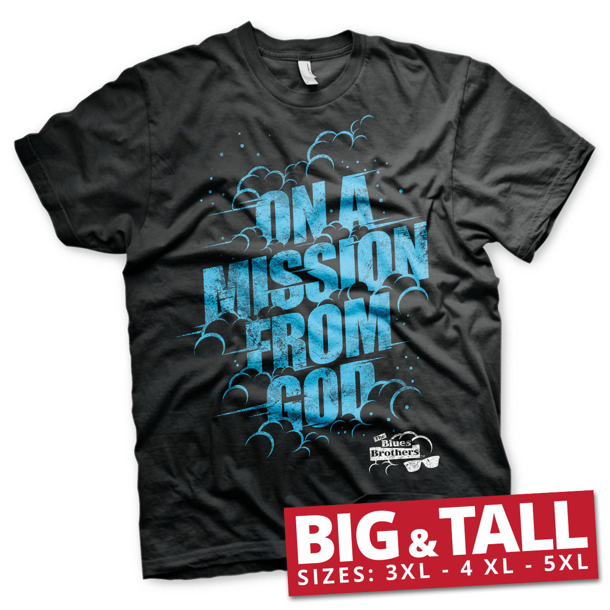 On A Mission From God - Blues Brothers Big & Tall T-Shirt