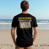 Bad Decisions Productivity Lab T-Shirt