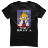 I've Got My "Work Face" On T-Shirt