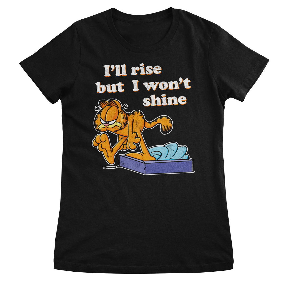 I'll Rise But I Won't Shine Girly Tee