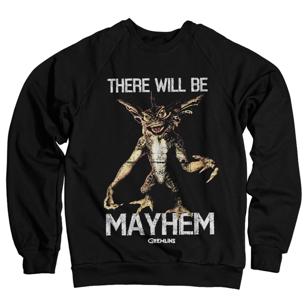 There Will Be Mayhem Sweatshirt