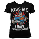 Kiss Me - I Have Super Powers Girly T-Shirt